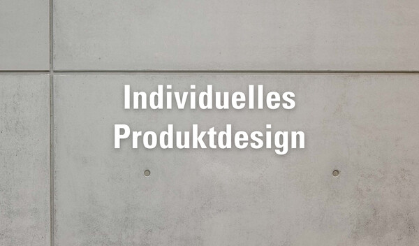 Individuelles Produktdesign
