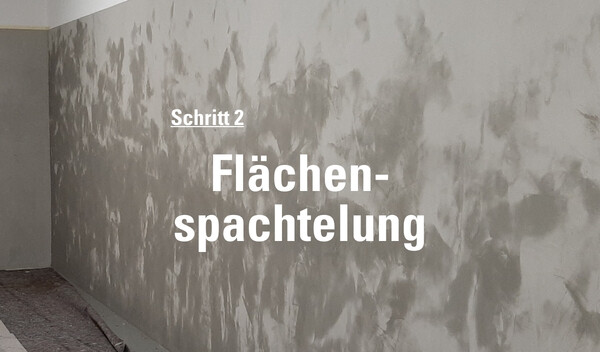 Schritt 2: Fl&auml;chenspachtelung