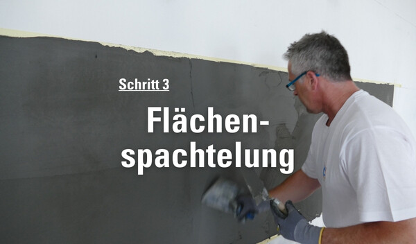 Schritt 3: Fl&auml;chenspachtelung